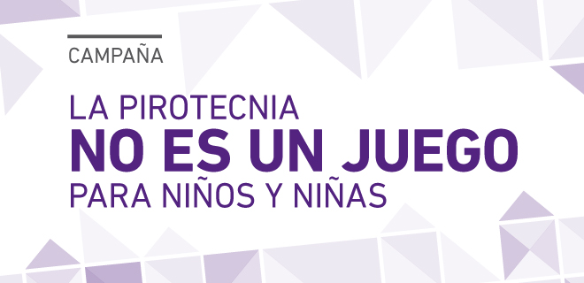 Campaña para que niñas y niños no utilicen pirotecnia